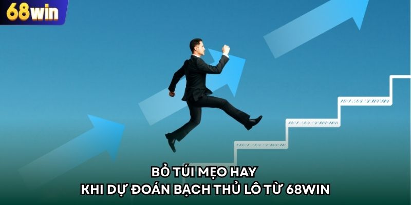 Bỏ túi mẹo hay khi dự đoán bạch thủ lô từ 68WIN