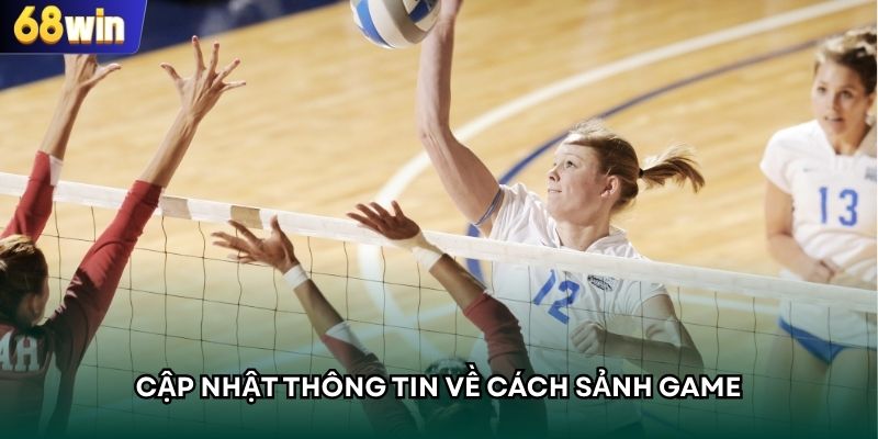 Cập nhật thông tin về cách sảnh game