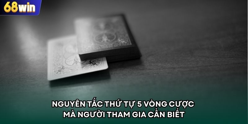 Nguyên tắc thứ tự 5 vòng cược mà người tham gia cần biết