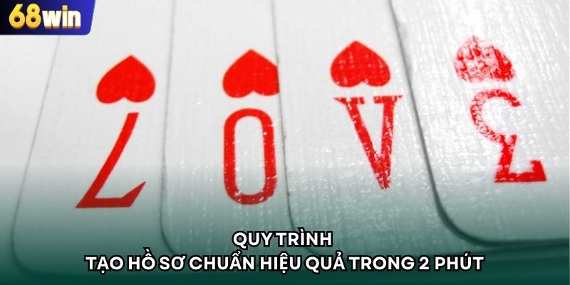 Quy trình tạo hồ sơ chuẩn hiệu quả trong 2 phút