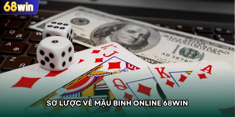 Sơ lược về mậu binh online 68WIN