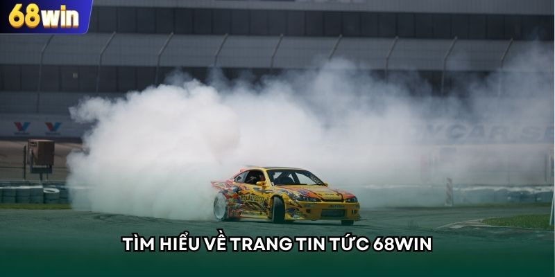 Tìm hiểu về trang tin tức 68WIN